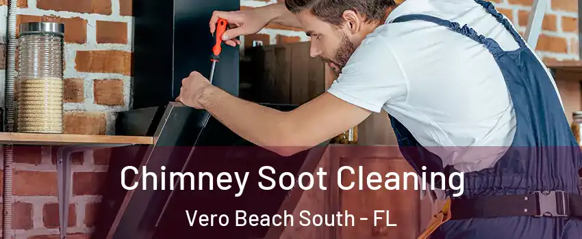  Chimney Soot Cleaning Vero Beach South - FL