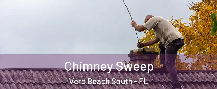  Chimney Sweep Vero Beach South - FL