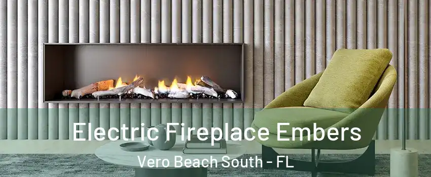  Electric Fireplace Embers Vero Beach South - FL
