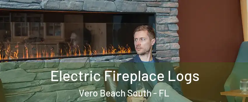 Electric Fireplace Logs Vero Beach South - FL