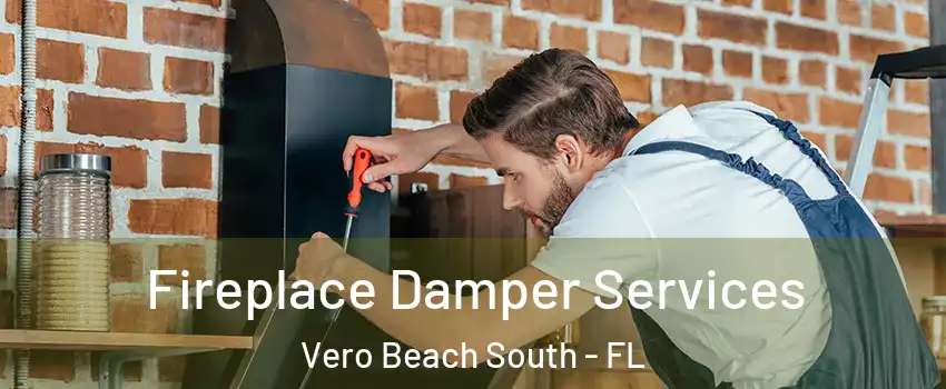  Fireplace Damper Services Vero Beach South - FL