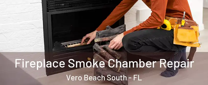  Fireplace Smoke Chamber Repair Vero Beach South - FL