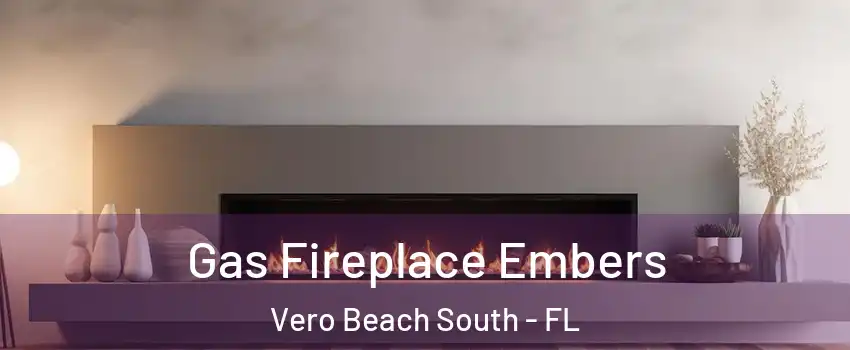  Gas Fireplace Embers Vero Beach South - FL