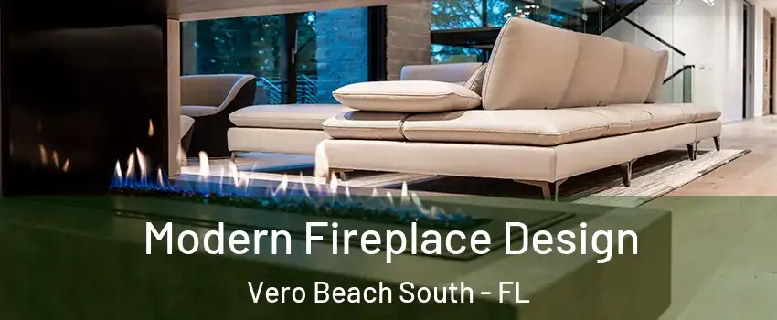  Modern Fireplace Design Vero Beach South - FL