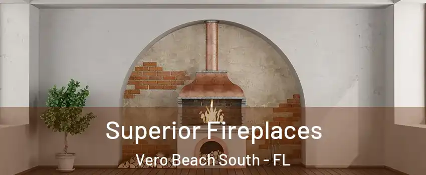  Superior Fireplaces Vero Beach South - FL